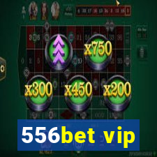 556bet vip